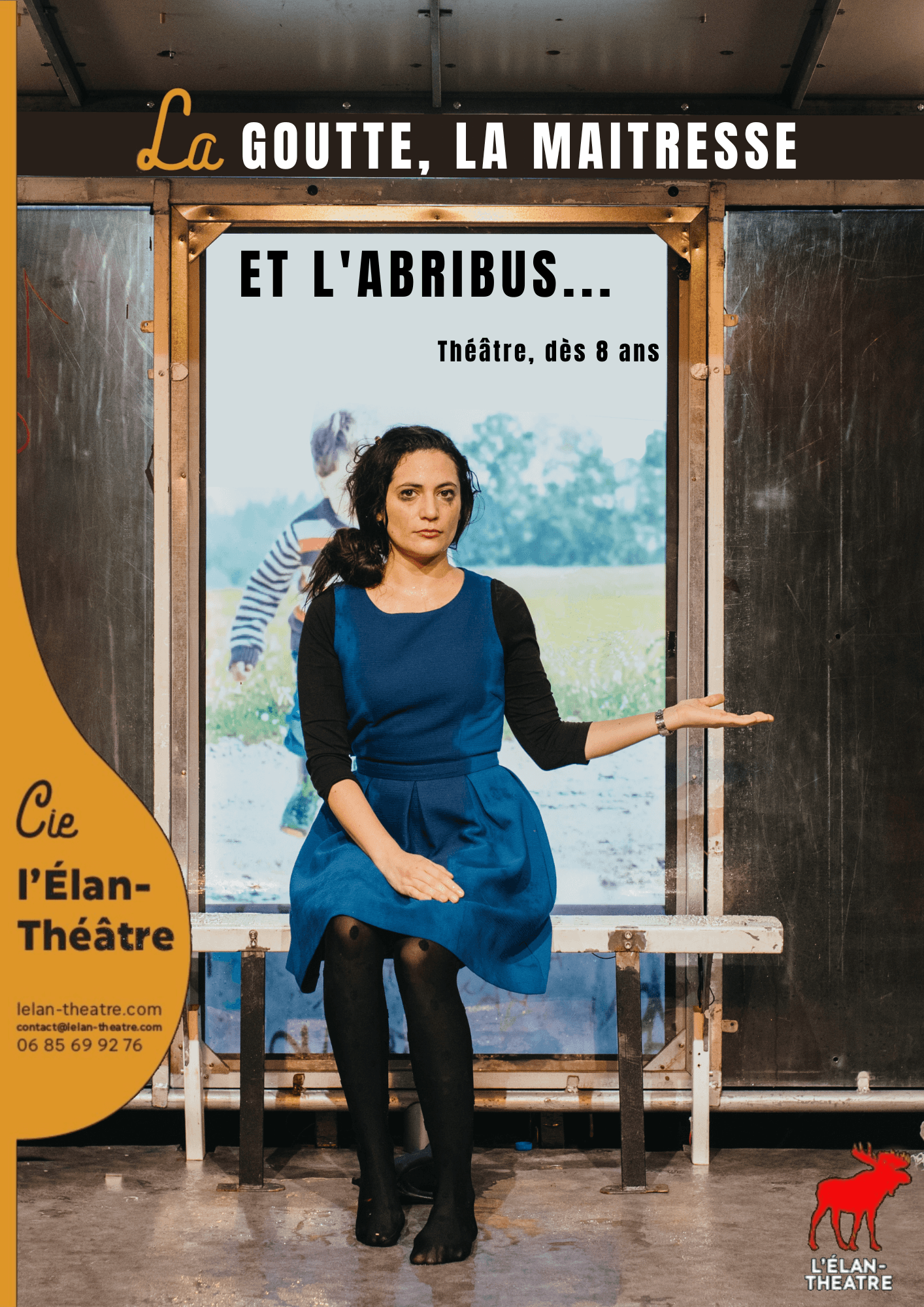 Affiche de La goutte, la maîtresse et l'abribus